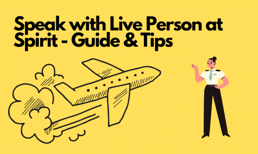 Navigating the Skies with Spirit Airlines: How to Speak to a Live Person